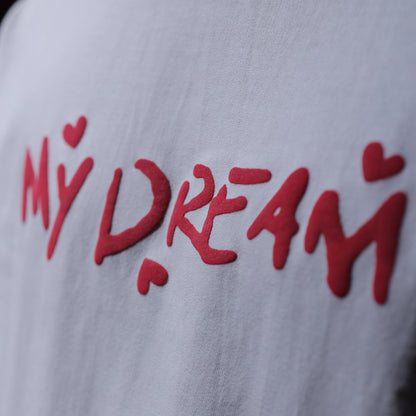 My Dream T-shirt